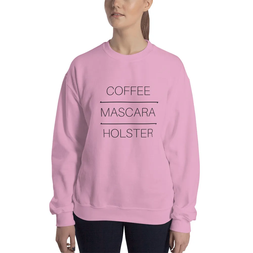 Coffee Mascara Holster Sweatshirt