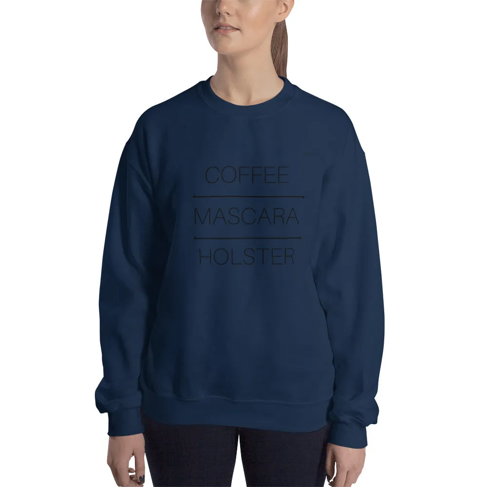Coffee Mascara Holster Sweatshirt
